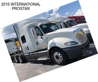 2015 INTERNATIONAL PROSTAR