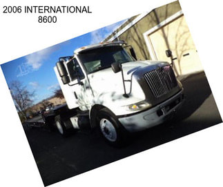 2006 INTERNATIONAL 8600