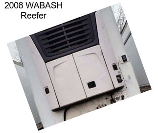 2008 WABASH Reefer