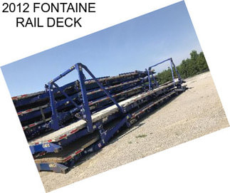 2012 FONTAINE RAIL DECK