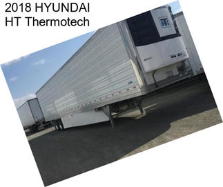 2018 HYUNDAI HT Thermotech