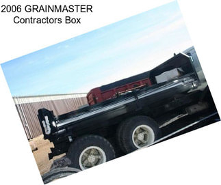 2006 GRAINMASTER Contractors Box