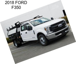 2018 FORD F350