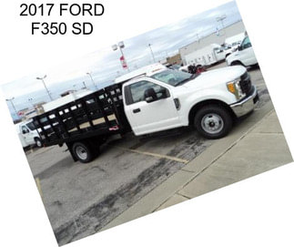 2017 FORD F350 SD