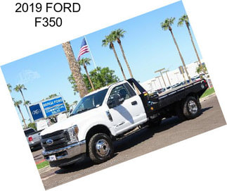 2019 FORD F350