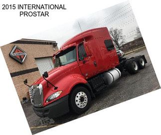 2015 INTERNATIONAL PROSTAR