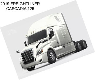 2019 FREIGHTLINER CASCADIA 126