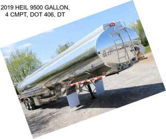 2019 HEIL 9500 GALLON, 4 CMPT, DOT 406, DT