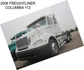 2006 FREIGHTLINER COLUMBIA 112