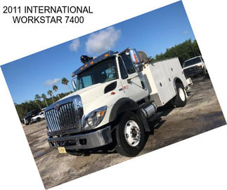 2011 INTERNATIONAL WORKSTAR 7400