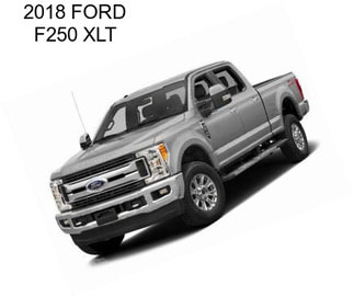 2018 FORD F250 XLT