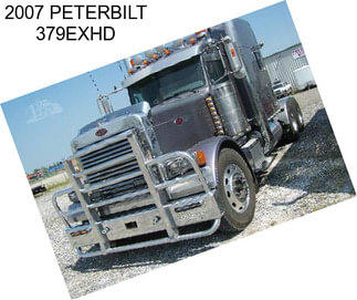 2007 PETERBILT 379EXHD