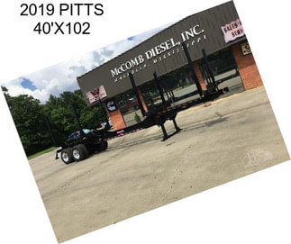 2019 PITTS 40\'X102\