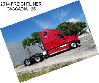 2014 FREIGHTLINER CASCADIA 125