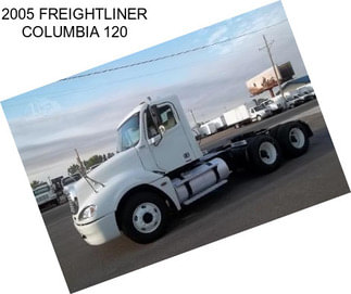 2005 FREIGHTLINER COLUMBIA 120