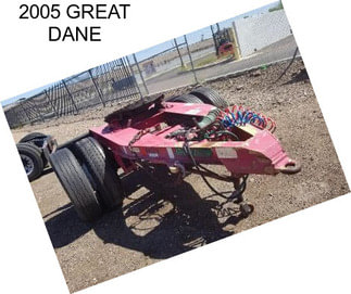 2005 GREAT DANE