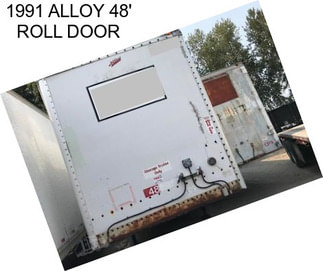 1991 ALLOY 48\' ROLL DOOR