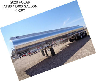 2020 POLAR ATB6 11,000 GALLON 4 CPT