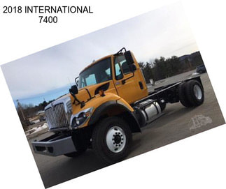 2018 INTERNATIONAL 7400