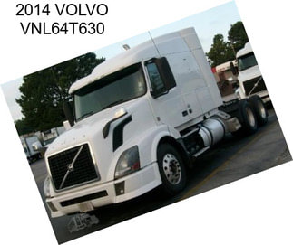 2014 VOLVO VNL64T630