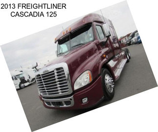 2013 FREIGHTLINER CASCADIA 125