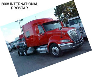 2008 INTERNATIONAL PROSTAR