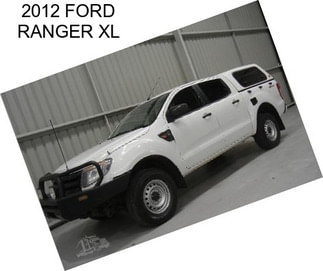 2012 FORD RANGER XL