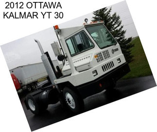 2012 OTTAWA KALMAR YT 30