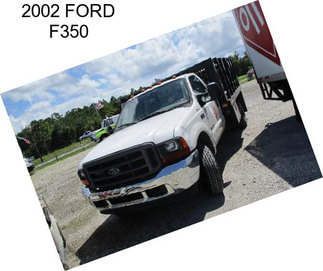 2002 FORD F350