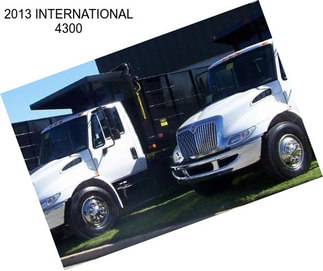 2013 INTERNATIONAL 4300