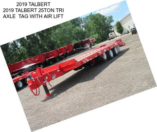 2019 TALBERT 2019 TALBERT 25TON TRI AXLE  TAG WITH AIR LIFT