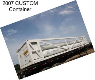 2007 CUSTOM Container