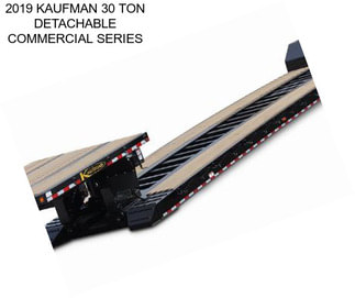 2019 KAUFMAN 30 TON DETACHABLE COMMERCIAL SERIES