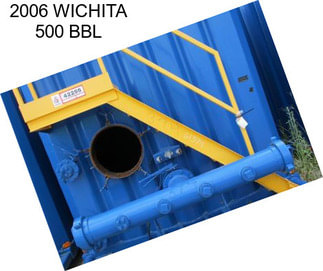 2006 WICHITA 500 BBL