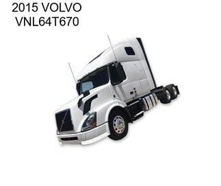 2015 VOLVO VNL64T670