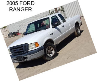 2005 FORD RANGER