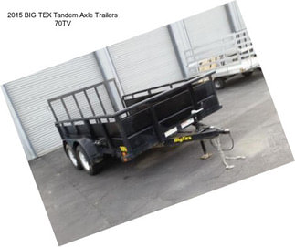 2015 BIG TEX Tandem Axle Trailers 70TV