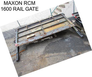 MAXON RCM 1600 RAIL GATE