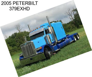 2005 PETERBILT 379EXHD