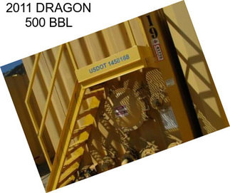 2011 DRAGON 500 BBL