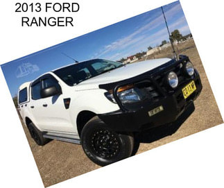 2013 FORD RANGER