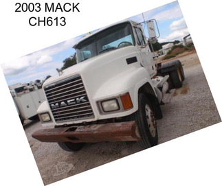 2003 MACK CH613