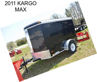 2011 KARGO MAX