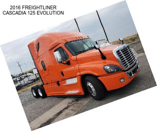 2016 FREIGHTLINER CASCADIA 125 EVOLUTION