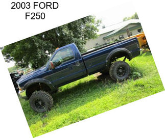 2003 FORD F250