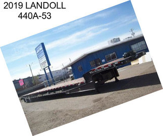 2019 LANDOLL 440A-53