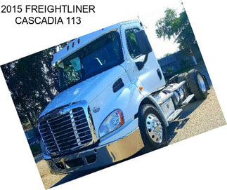 2015 FREIGHTLINER CASCADIA 113