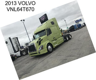 2013 VOLVO VNL64T670