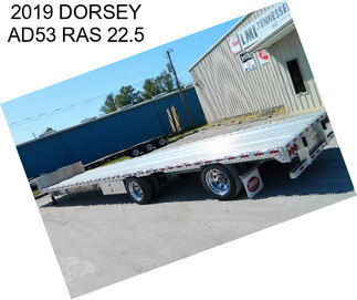2019 DORSEY AD53 RAS 22.5