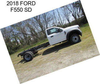 2018 FORD F550 SD